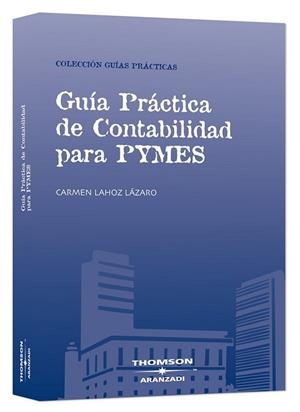 GUIA PRACTICA DE CONTABILIDAD PARA PYMES | 9788483557143 | LAHOZ LAZARO,CARMEN