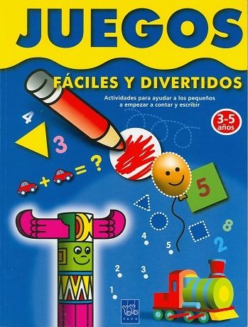 JUEGOS FACILES Y DIVERTIDOS 3-5 AÑOS. ACTIVIDADES PARA AYUDAR A LOS PEQUEÑOS A EMPEZAR A CONTAR Y ESCRIBIR | 9788495991126 | YOYO