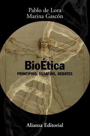 BIOETICA. PRINCIPIOS,DESAFIOS Y DEBATES | 9788420691251 | LORA,PABLO DE GASCON,MARINA
