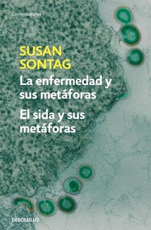 ENFERMEDAD Y SUS METAFORAS,SIDA Y SUS METAFORAS | 9788483467800 | SONTAG,SUSAN