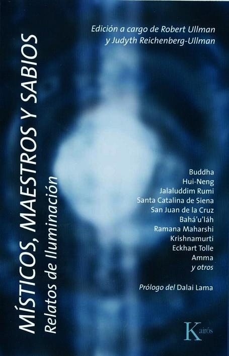 MISTICOS, MAESTROS Y SABIOS. RELATOS DE ILUMINACION | 9788472456945 | VVAA