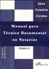MANUAL PARA TECNICO DOCUMENTAL EN NOTARIAS 2 | 9788498493719 | CANDELA CERDAN,JUAN