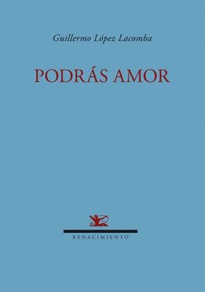 PODRAS AMOR | 9788484724384 | LOPEZ LACOMBA,GUILLERMO