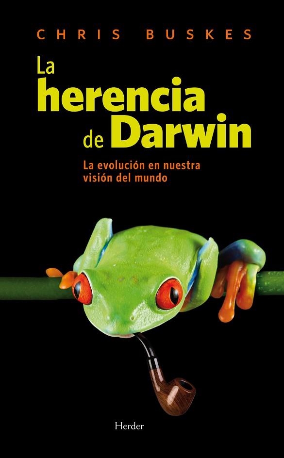 HERENCIA DE DARWIN. LA EVOLUCION EN NUESTRA VISION DEL MUNDO | 9788425426216 | BUSKES,CHRIS