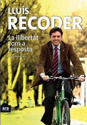LLIBERTAT COM A RESPOSTA | 9788492552160 | RECODER,LLUIS