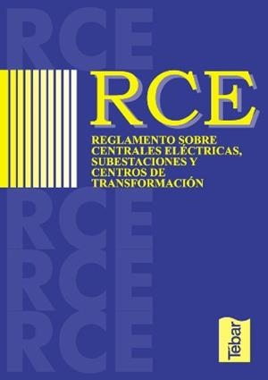 RCE.REGLAMENTO SOBRE CENTRALES ELECTRICAS,SUBESTACIONES Y CENTROS DE TRANSFORMACION | 9788495447524 | MARTÍNEZ, PEDRO/MORENO, NARCISO
