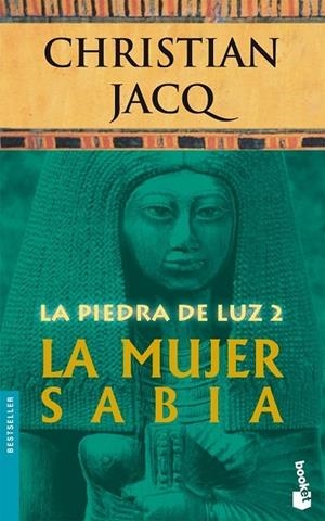 MUJER SABIA.LA PIEDRA DE LA LUZ 2 | 9788408071112 | JACQ,CHRISTIAN
