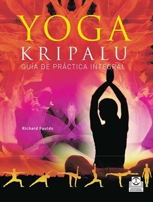 YOGA KRIPALU GUIA DE PRACTICA INTEGRAL | 9788480199940 | FAULDS,RICHARD