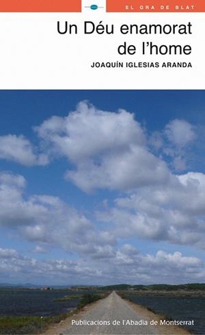 UN DEU ENAMORAT DE L,HOME | 9788498830903 | IGLESIAS ARANDA,JOAQUIN