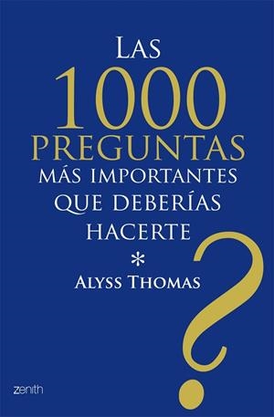 1000 PREGUNTAS MAS IMPORTANTES QUE DEBERIAS HACERTE | 9788408079781 | THOMAS,ALYSS