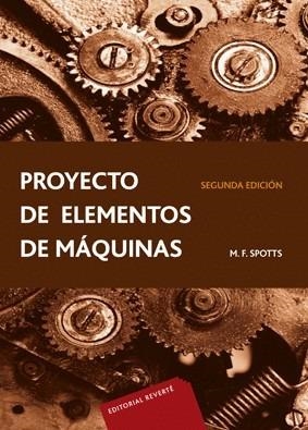 PROYECTO DE ELEMENTOS DE MAQUINAS | 9788429160864 | SPOTTS,M.F.