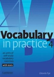 VOCABULARY IN PRACTICE 4 WITH TESTS | 9780521753760 | PYE,GLENNIS