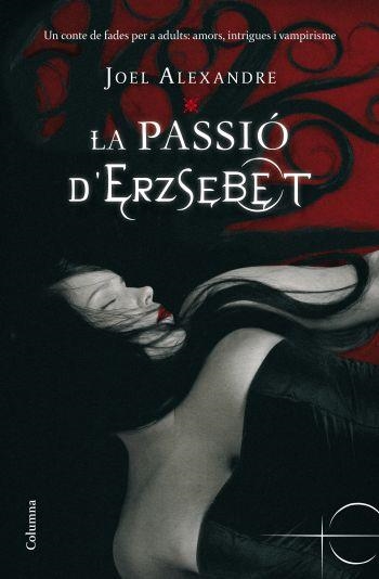 PASSIO D,ERZSEBET | 9788466410403 | ALEXANDRE,JOEL