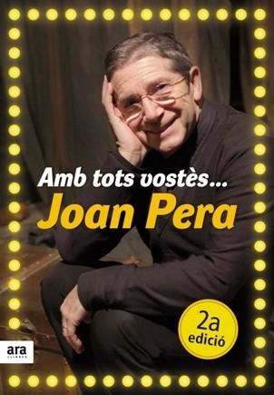 AMB TOTS VOSTES... JOAN PERA | 9788492552641 | PERA,JOAN