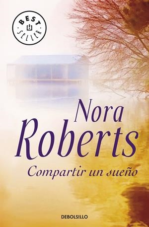 COMPARTIR UN SUEÑO. INEDITO | 9788497939584 | ROBERTS,NORA