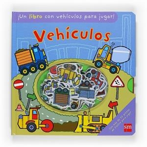 VEHICULOS (LIBRO CON VEHICULOS DE FIELTRO PARA JUGAR) | 9788467531695 | VARIOS AUTORES,