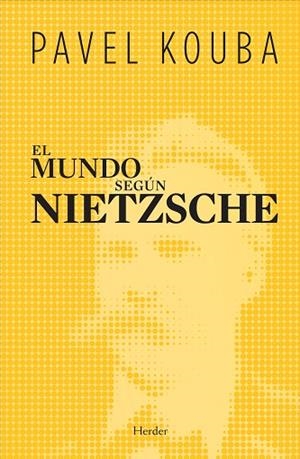 MUNDO SEGUN NIETZSCHE | 9788425425585 | KOUBA,PAVEL