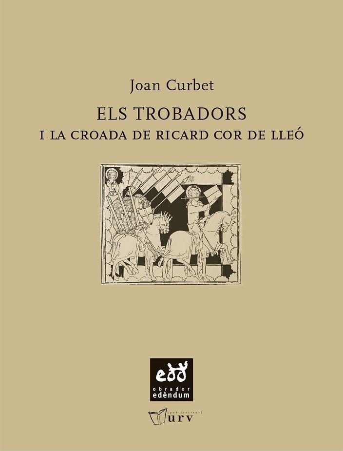 TROVADORS I LA CROADA DE RICARD COR DE LLEO | 9788493660956 | CURBET,JOAN