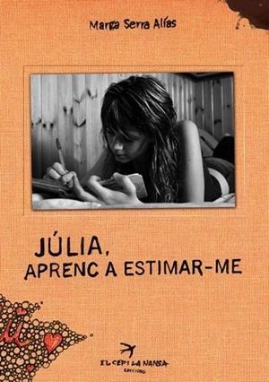 JULIA APRENC A ESTIMAR-ME | 9788496349810 | SERRA ALIAS,MARGA