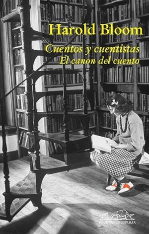 CUENTOS Y CUENTISTAS. EL CANON DEL CUENTO | 9788483930199 | BLOOM,HAROLD