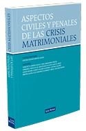 ASPECTOS CIVILES Y PENALES DE LAS CRISIS MATRIMONIALES | 9788498980691 | GILARTE MARTIN-CALERO,CRISTINA