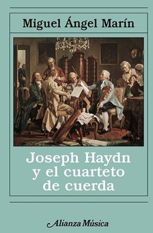 JOSEPH HAYDN Y EL CUARTETO DE CUERDA | 9788420682693 | MARIN,MIGUEL ANGEL