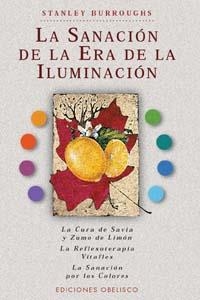 SANACION DE LA ERA DE LA ILUMINACION | 9788477208167 | BURROUGHS,STANLEY
