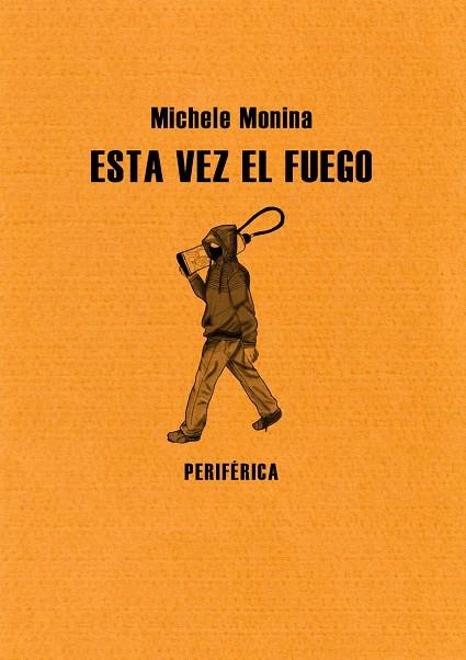 ESTA VEZ EL FUEGO | 9788493692650 | MONINA,MICHELE