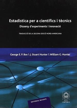 ESTADISTICA PER A CIENTIFICS I TECNICS. DISSENY D,EXPERIMENTS I INNOVACIO | 9788429151701 | BOX,GEORGE E.P. HUNTER,STUART HUNTER,WILLIAM