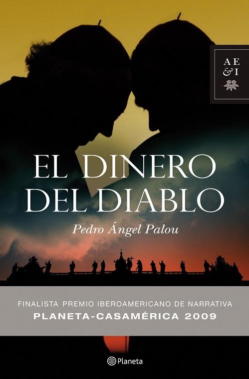 DINERO DEL DIABLO. FINALISTA PREMIO IBEROAMERICANO DE NARRATIVA 2009 | 9788408086802 | PALOU,PEDRO ANGEL