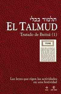 TALMUD. TRATADO DE BEITZA 1. LAS LEYES QUE RIGEN LAS ACTIVIDADES EN UNA FESTIVIDAD | 9788441421189