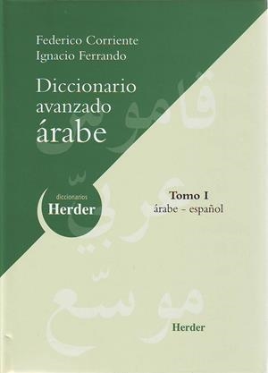 DICCIONARIO AVANZADO ARABE TOMO I ARABE-ESPAÑOL | 9788425422874 | CORRIENTE,FEDERICO FERRANDO,IGNACIO