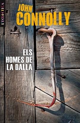 ELS HOMES DE LA DALLA (SERIE DETECTIVE CHARLIE PARKER 7) | 9788498244175 | CONNOLLY,JOHN