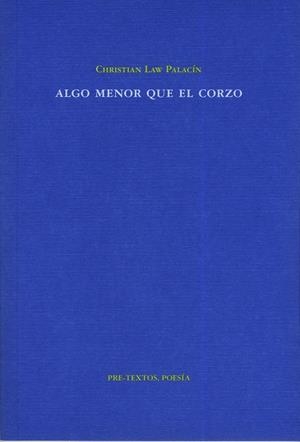ALGO MENOR QUE EL CORZO | 9788481919608 | LAW PALACIN,CHRISTIAN