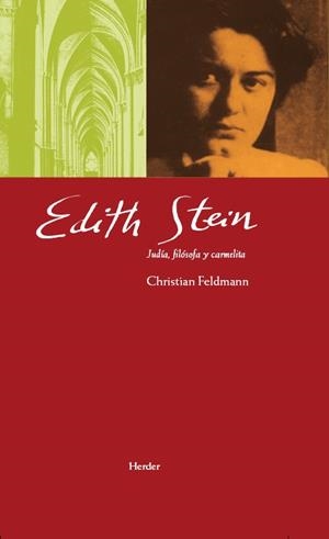 EDITH STEIN. JUDIA,FILOSOFA Y CARMELITA | 9788425426087 | FELDMANN,CHRISTIAN