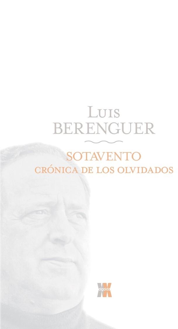 SOTAVENTO. CRONICA DE LOS OLVIDADOS | 9788498771688 | BERENGUER,LUIS