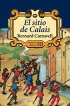 SITIO DE CALAIS,ARQUEROS DEL REY 3 | 9788435018272 | CORNWELL,BERNARD