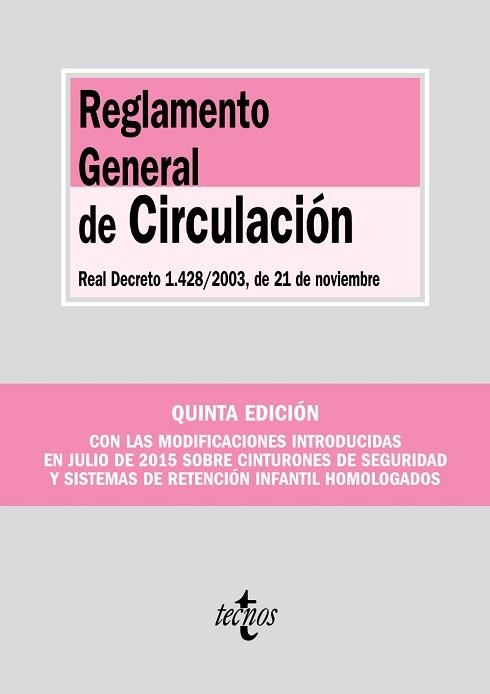 REGLAMENTO GENERAL DE CIRCULACION REAL DECRETO 1428/2003 DE 21 DE NOVIEMBRE | 9788430967773