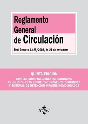 REGLAMENTO GENERAL DE CIRCULACION REAL DECRETO 1428/2003 DE 21 DE NOVIEMBRE | 9788430967773