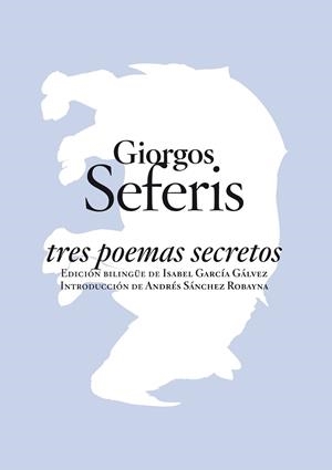 TRES POEMAS SECRETOS. BILINGUE | 9788496775503 | SEFERIS,GIORGOS