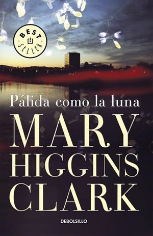 PALIDA COMO LA LUNA | 9788497595339 | HIGGINS CLARK,MARY