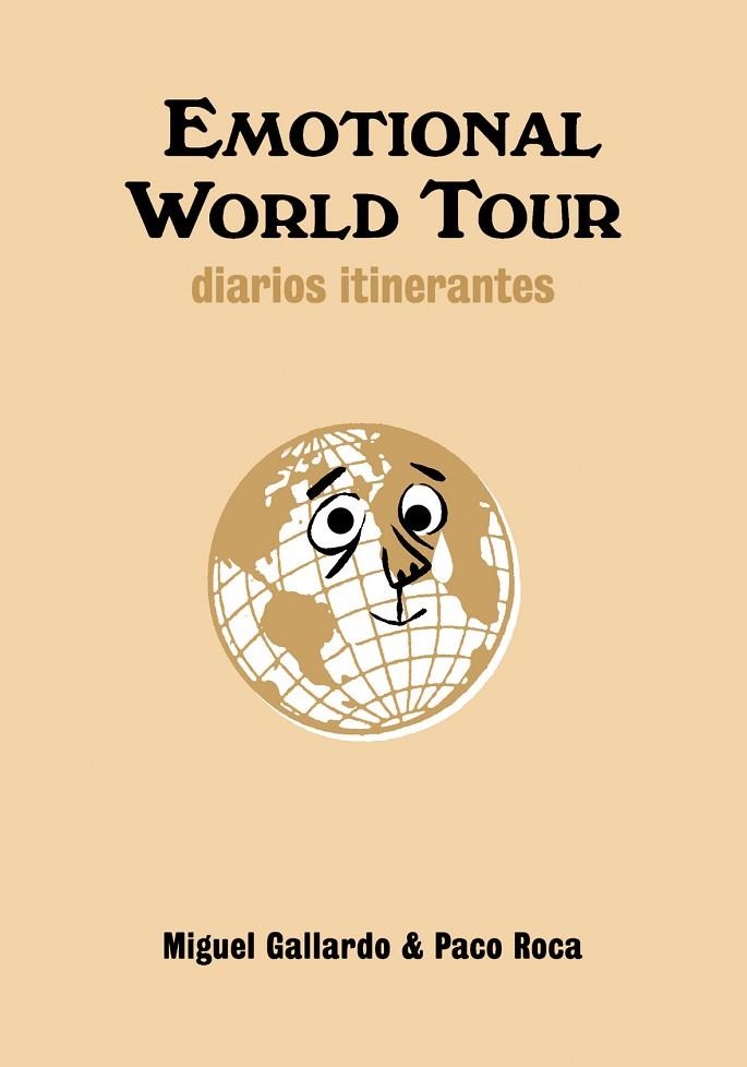 EMOTIONAL WORLD TOUR. DIARIOS ITINERANTES | 9788492769049 | GALLARDO,MIGUEL ROCA,PACO