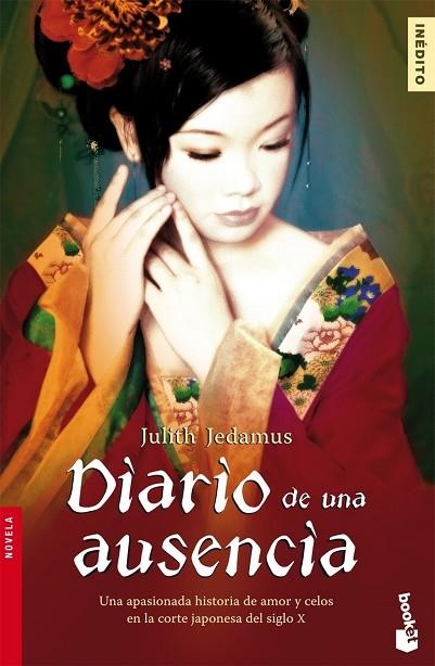 DIARIO DE UNA AUSENCIA,HISTORIA DE AMOR Y CELOS EN LA CORTE JAPONESA DEL S.X | 9788408071631 | JEDAMUS,JULITH