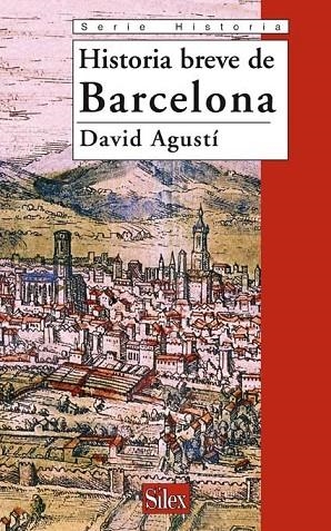 HISTORIA BREVE DE BARCELONA | 9788477372059 | AGUSTI,DAVID