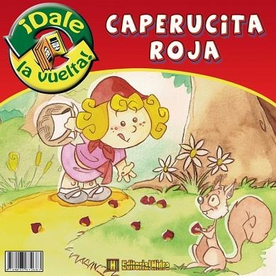 CAPERUCITA ROJA. CAPERUZOTA ROJA | 9788493672683