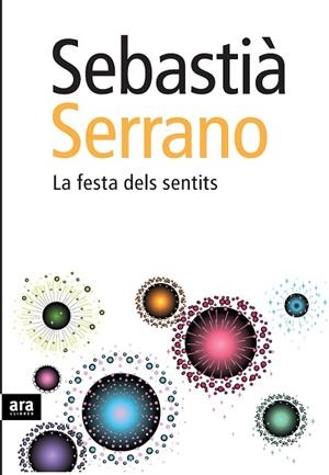 FESTA DELS SENTITS | 9788492552191 | SERRANO,SEBASTIA