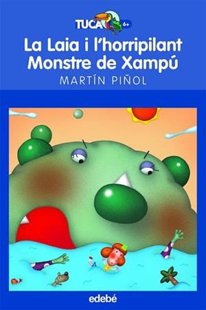 LAIA I L,HORRIPILANT MONSTRE DE XAMPU | 9788423683642 | PIÑOL,MARTIN