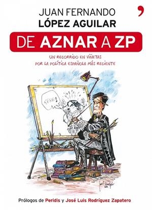 DE AZNAR A ZP | 9788484607878 | AGUILAR LOPEZ,JUAN FERNANDO