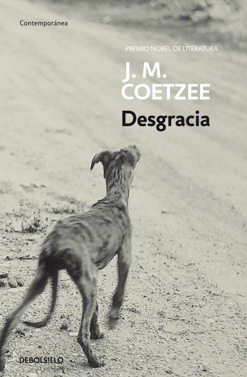 DESGRACIA. PREMIO BOOKER PRIZE 1999 | 9788497599443 | COETZEE,J.M.(NOBEL LITERATURA 2003)