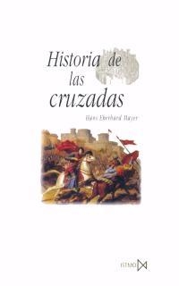HISTORIA DE LAS CRUZADAS | 9788470903625 | EBERHARD MAYER,HANS